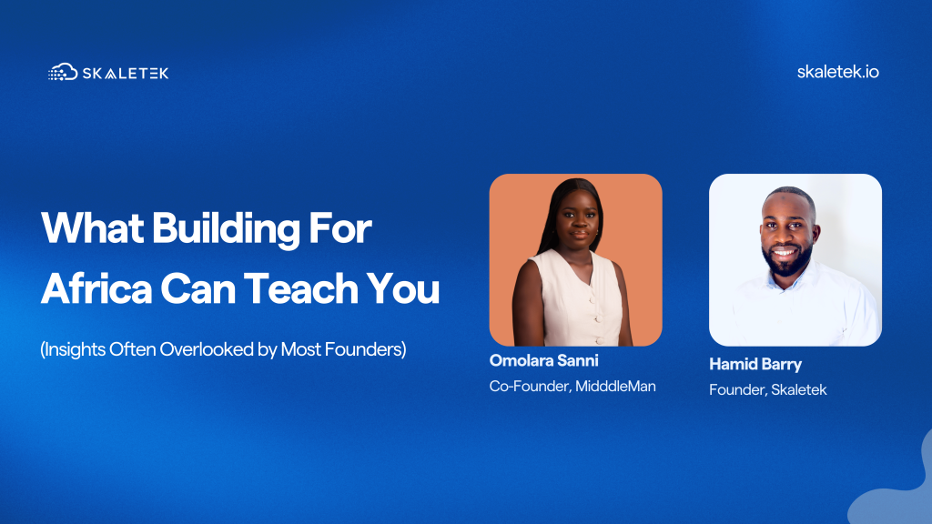 Image showing content incl. What Building For Africa Can Teach You (Insights Often Overlooked by Most Founders)
